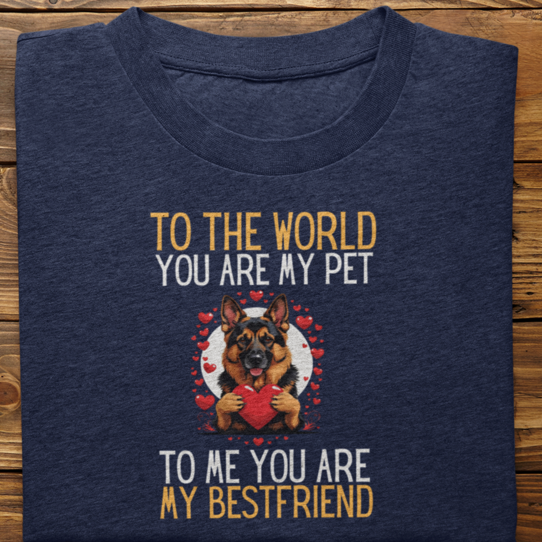 German Shepherd : To The World Bestfriend Tshirt Unisex
