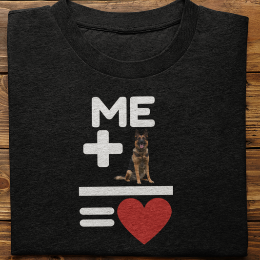 German Shepherd : Me +Dog = Love Tshirt Unisex