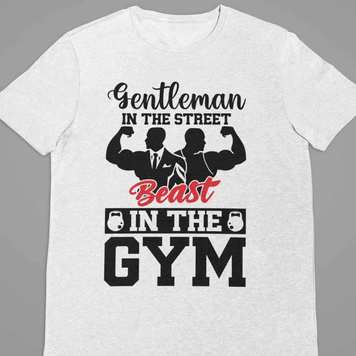 Gym :  Gentleman In The Street Tshirt