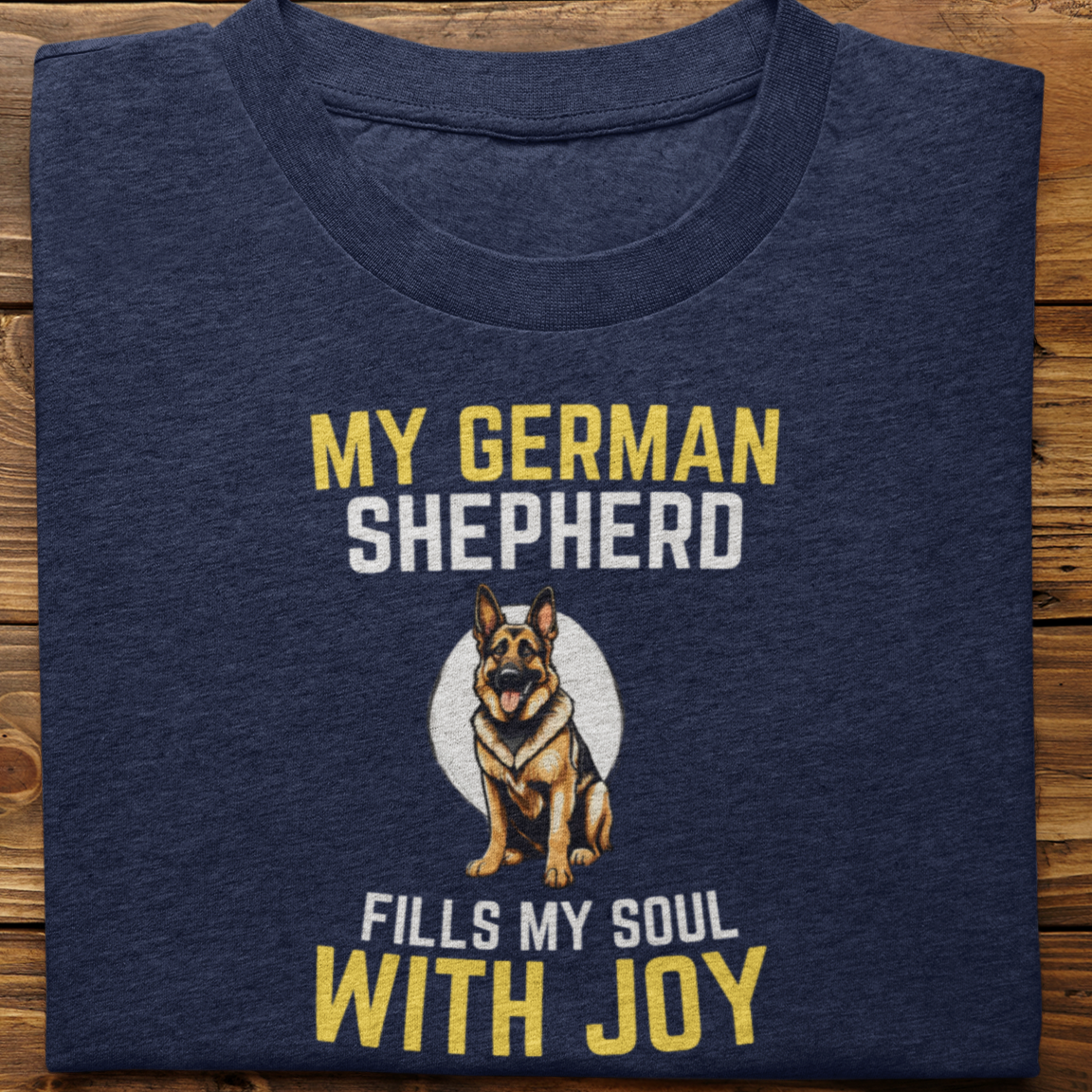 Germen Shepherd : My Germen Shepherd Fills My Soul Tshirt Unisex