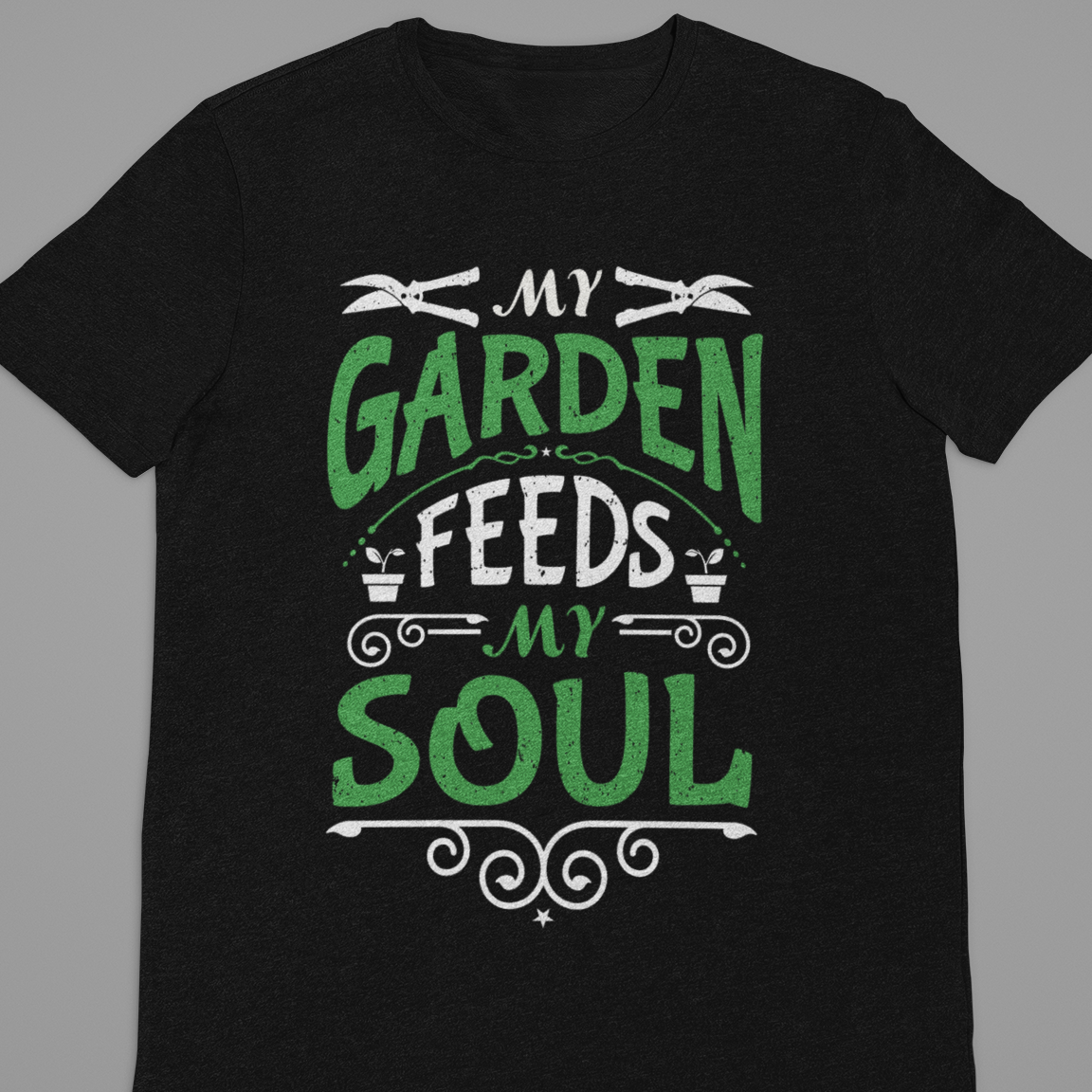 Garden : My Garden Feeds My Soul Tshirt Unisex