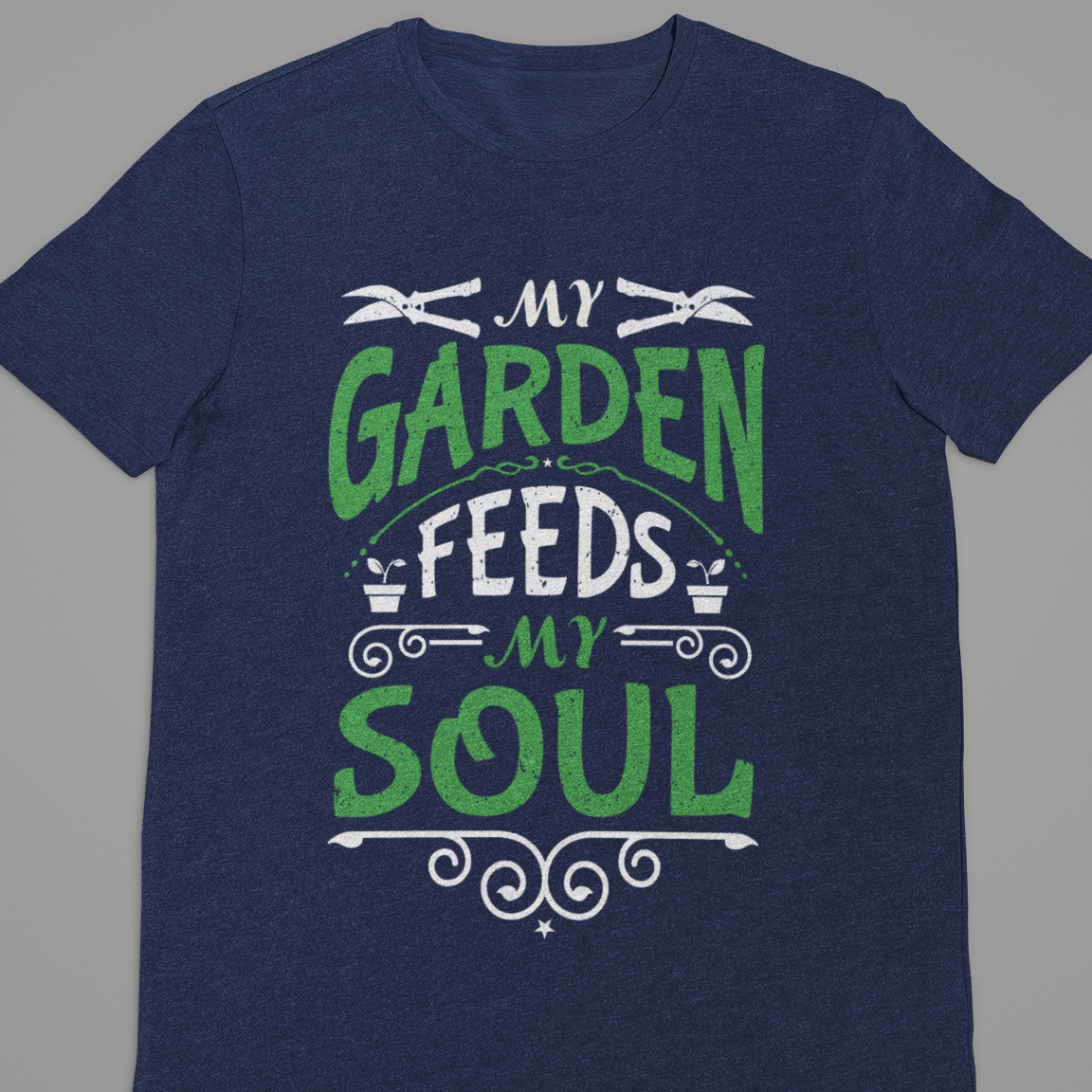 Garden : My Garden Feeds My Soul Tshirt Unisex