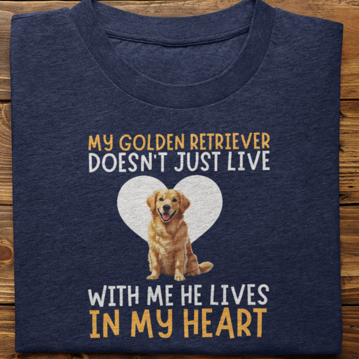 Golden Retriever : My Golden Retriever Doesn't Just Live Tshirt Unisex(He)