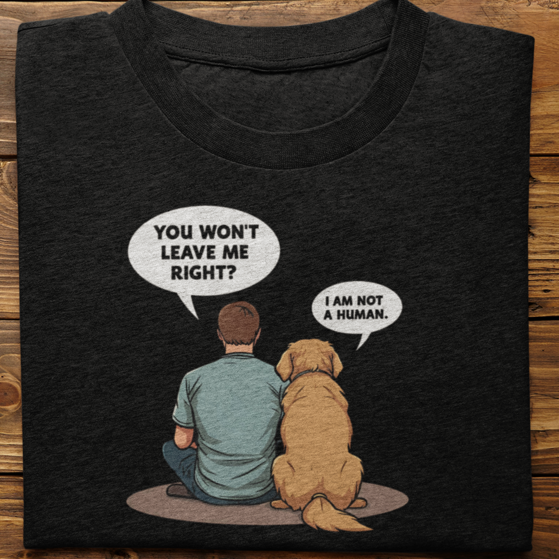 Golden Retriever : I Am Not A Human Tshirt Unisex(Male)