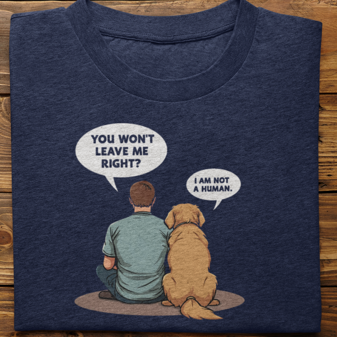 Golden Retriever : I Am Not A Human Tshirt Unisex(Male)