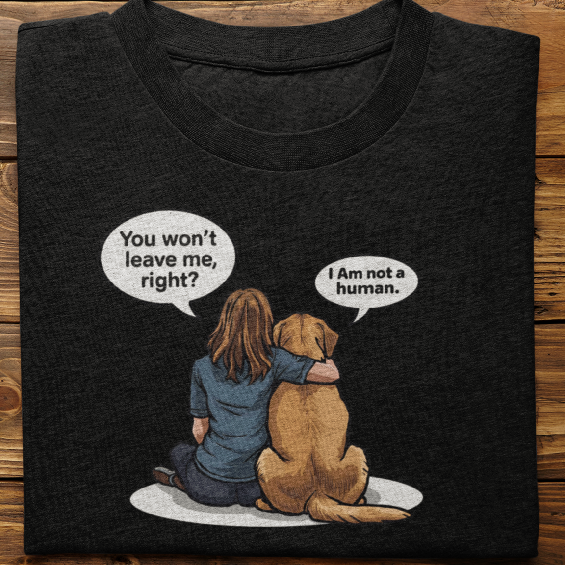 Golden Retriever : I Am Not A Human Tshirt Unisex(Female)