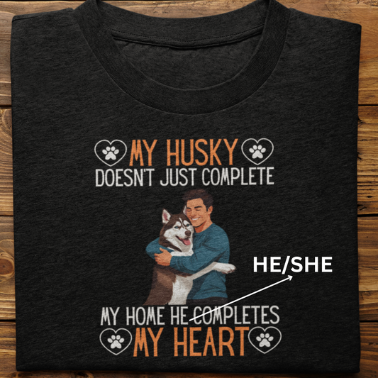 Husky : My Husky Completes My Heart Tshirt Unisex(Brown-Male)