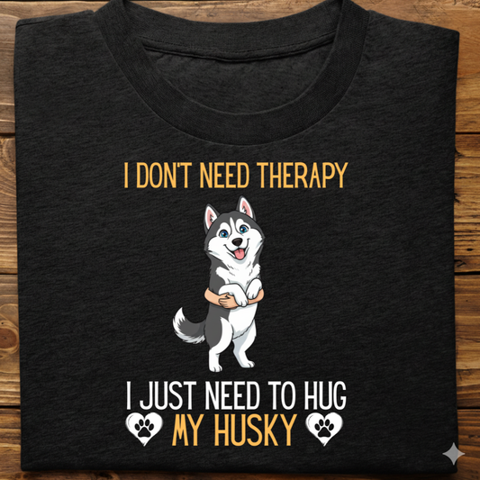 Husky : Therapy Hug Tshirt Unisex(Black)