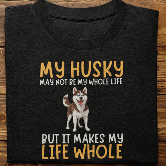 Husky : My Husky May Not Be Tshirt Unisex-2