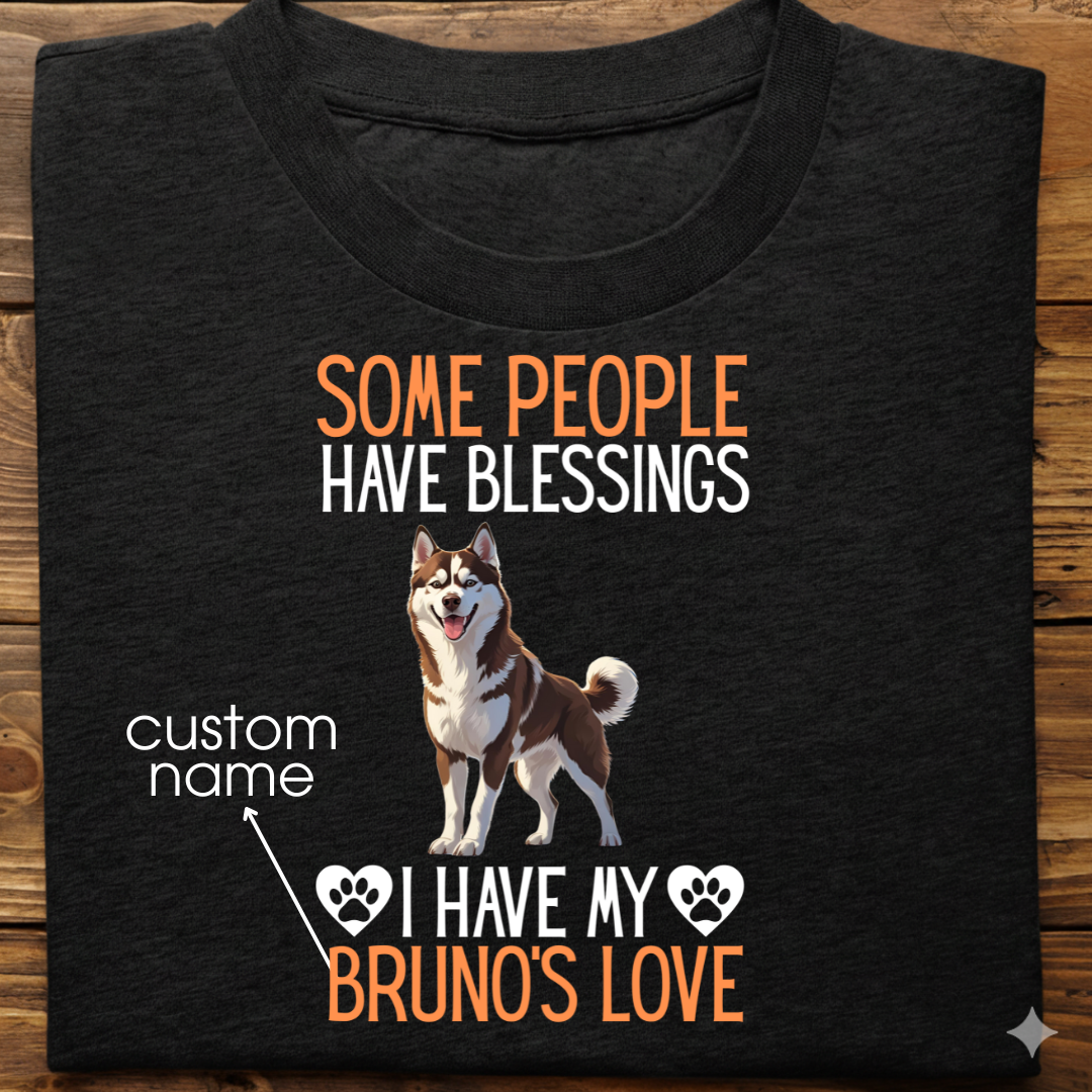 Husky : Some People Blessings Tshirt Unisex (Brown)