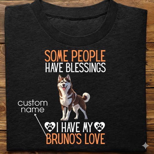 Husky : Some People Blessings Tshirt Unisex (Brown)