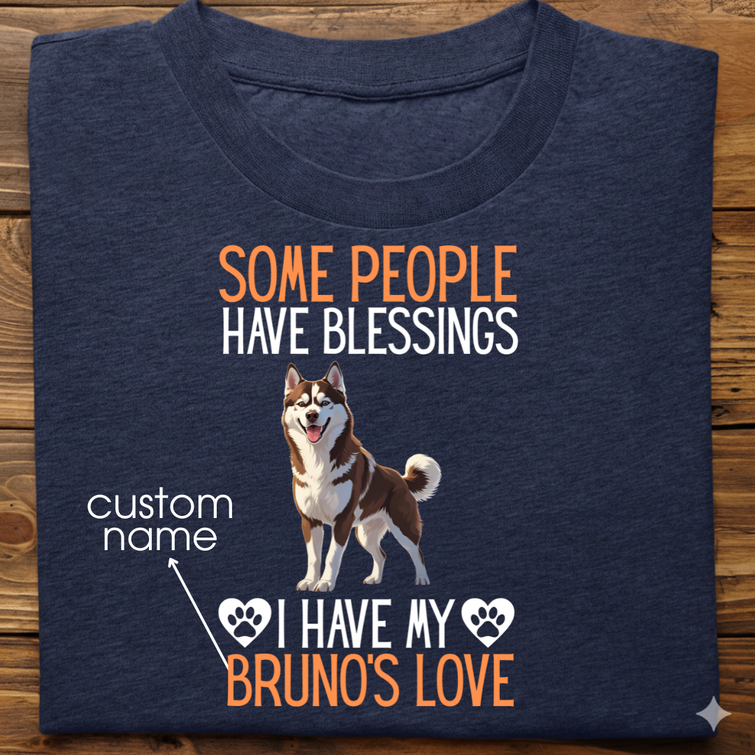 Husky : Some People Blessings Tshirt Unisex (Brown)