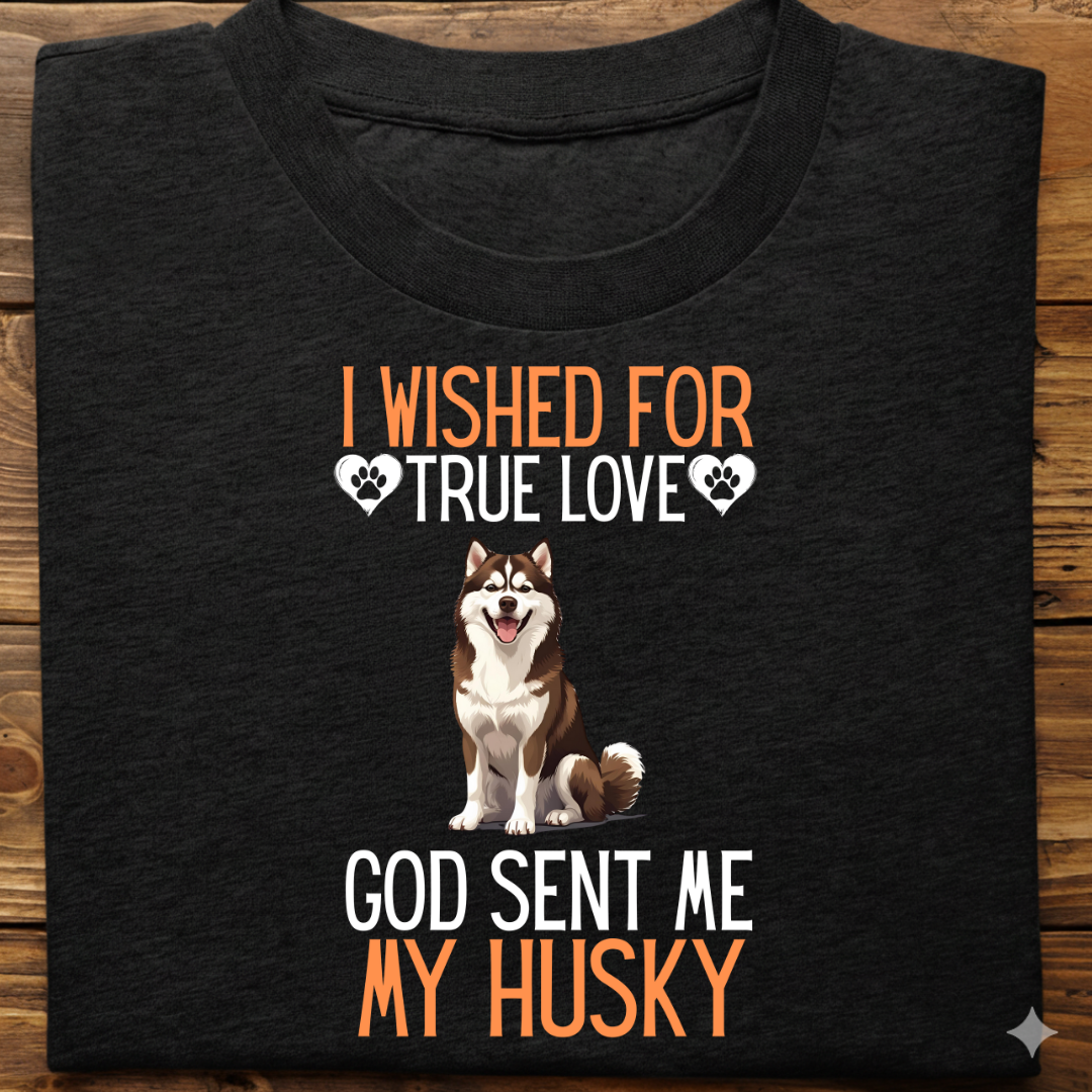 Husky : I Wished True Love Tshirt Unisex(Brown)