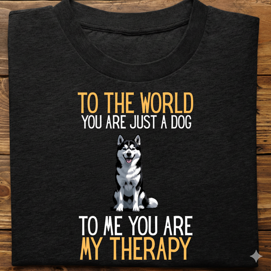 Husky : Just a Dog World Therapy Tshirt Unisex(Black)