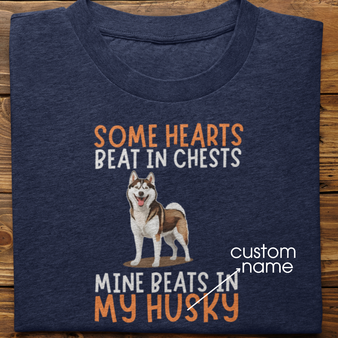 Husky : Some Hearts Beat In Chests Tshirt Unisex(Brown)