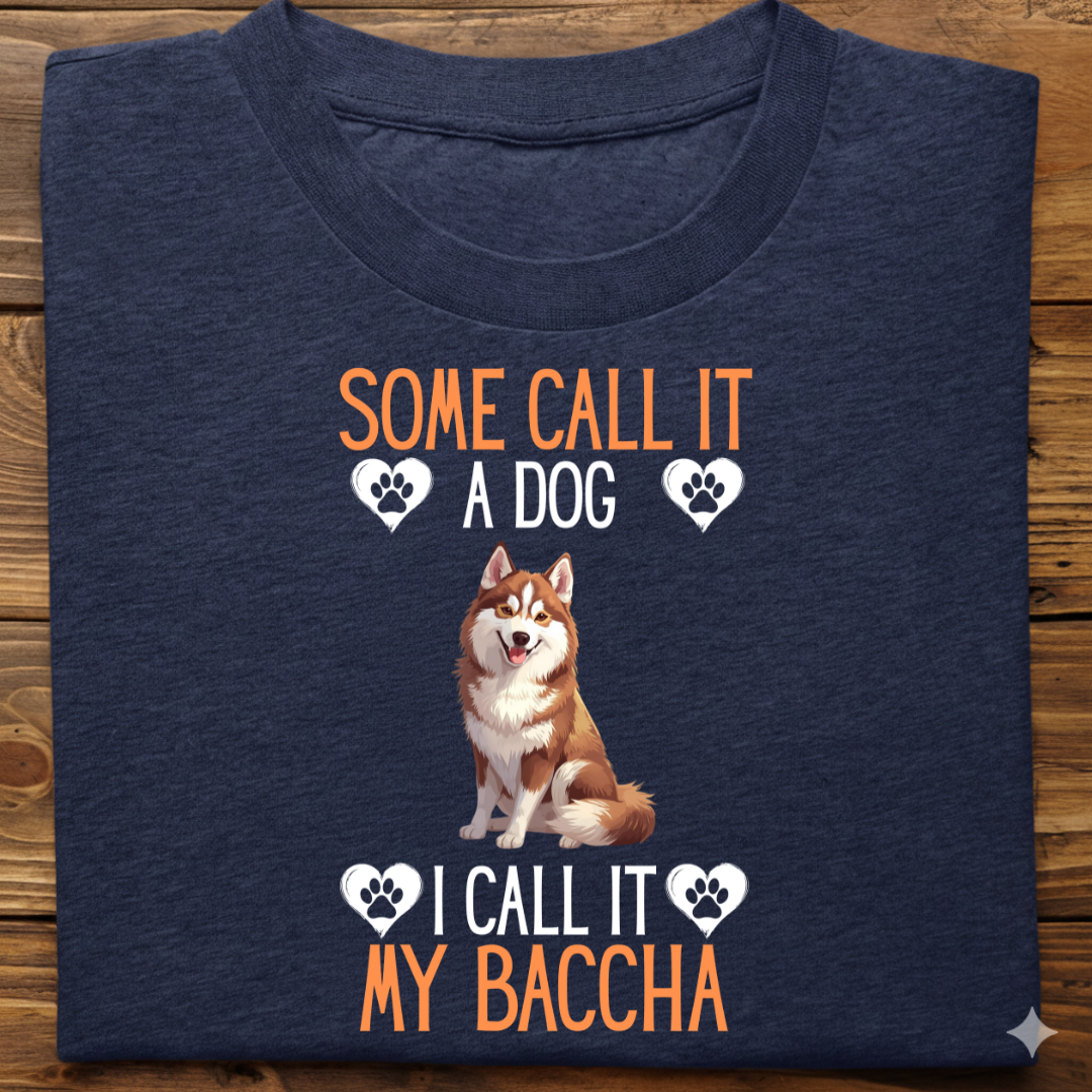 Husky : Some Call My Baccha Tshirt Unisex(Brown)