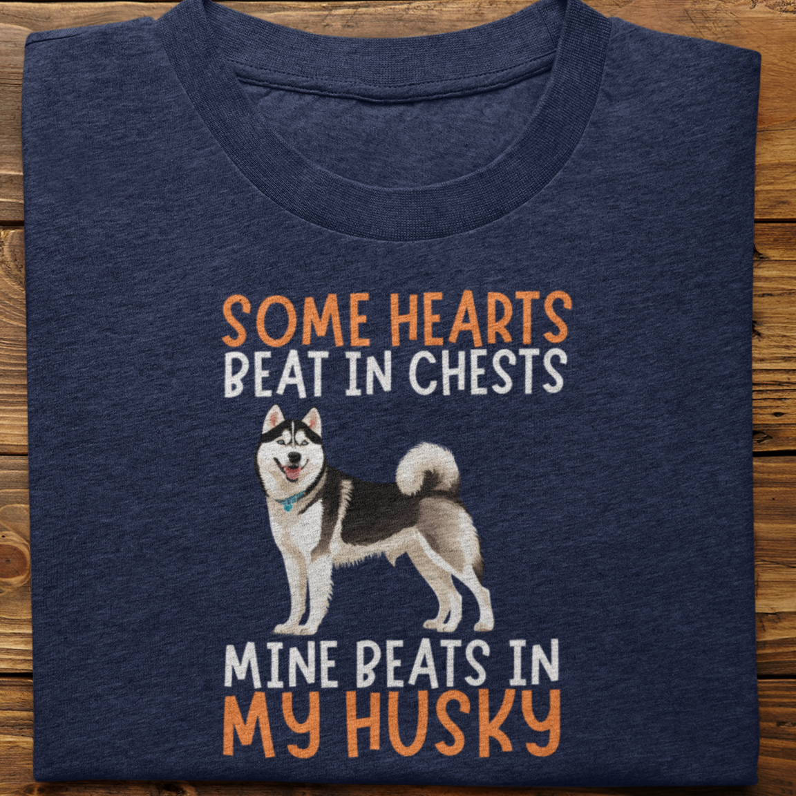 Husky : Some Hearts Beat In Chests Tshirt Unisex(Black)
