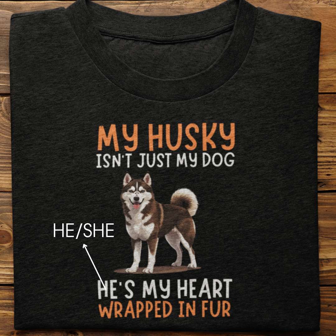 Husky : My Husky Isn't Just Tshirt Unisex(Brown)