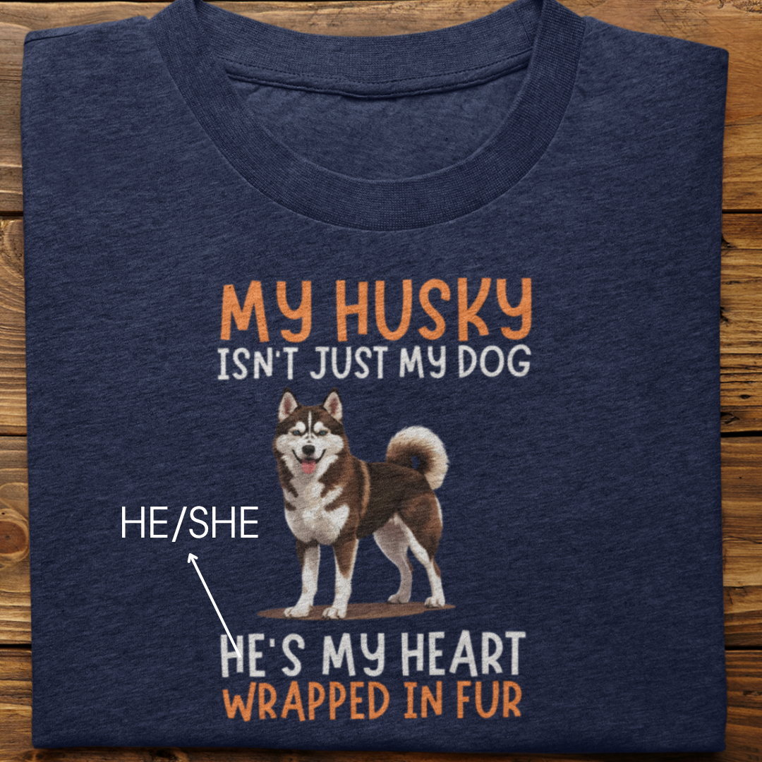 Husky : My Husky Isn't Just Tshirt Unisex(Brown)