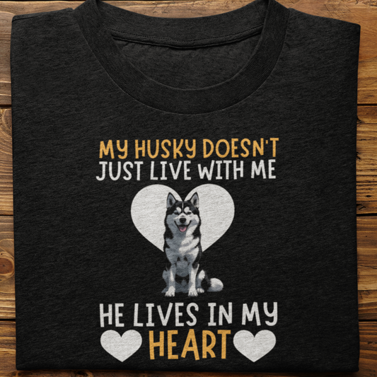Husky : My Husky Doesn't Just Live Tshirt Unisex(Black-He)