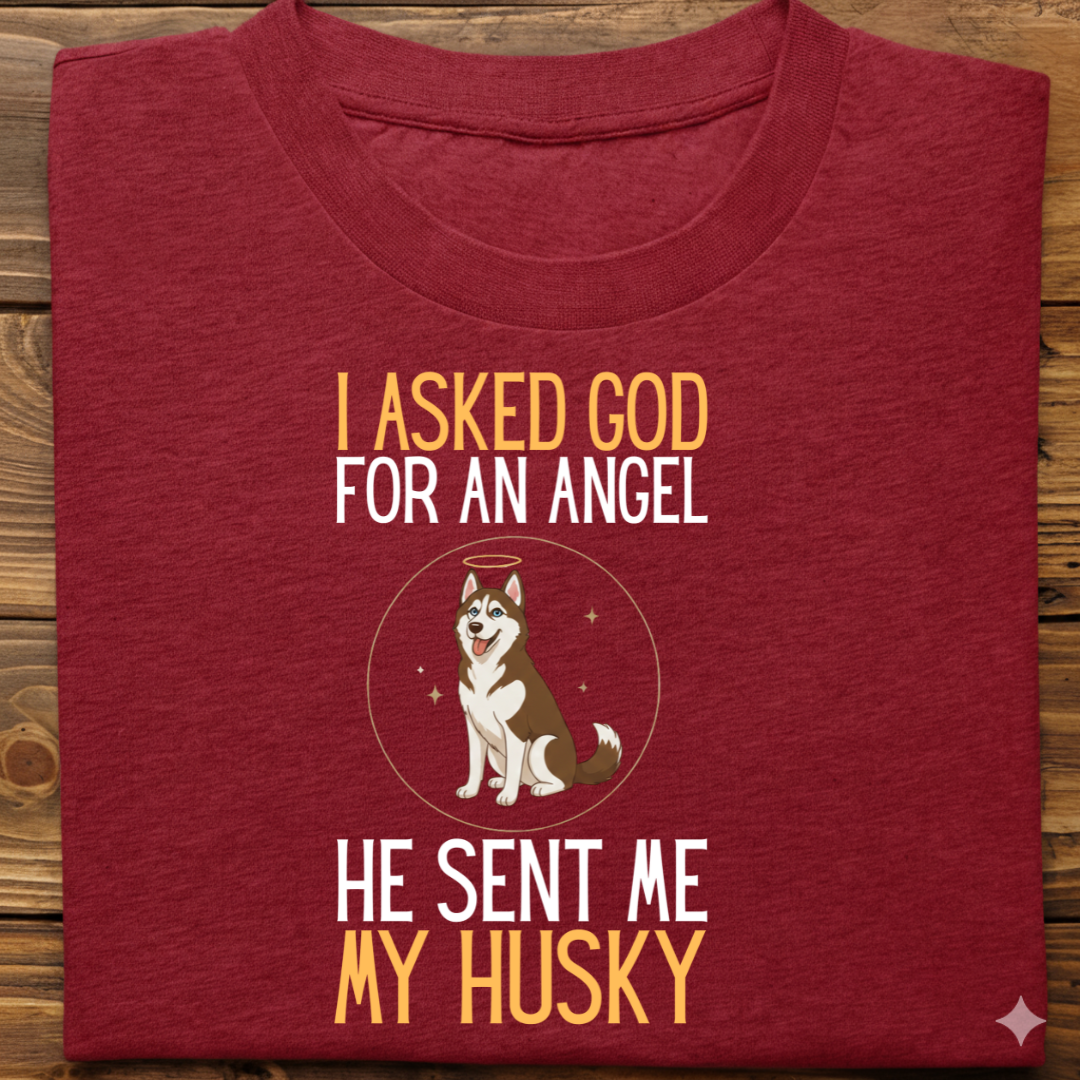 Husky : I Asked God Angel Tshirt Unisex(Brown)