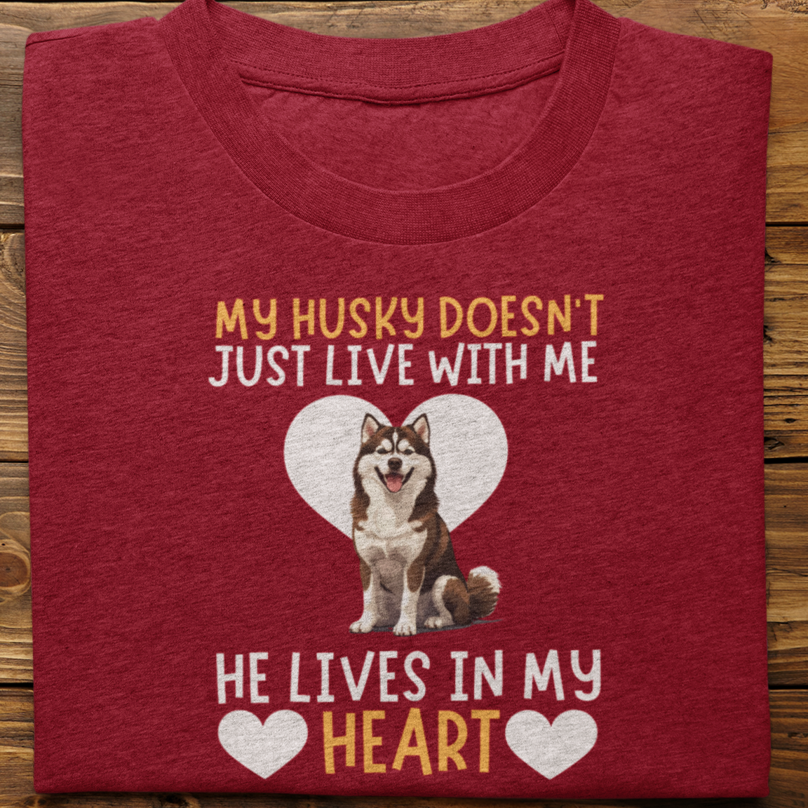 Husky : My Husky Doesn't Just Live Tshirt Unisex(Brown-He)