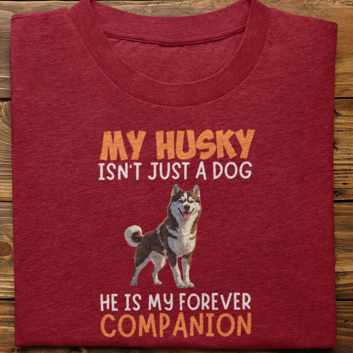 Husky : My Husky Isn't Just Tshirt Unisex(Brown)