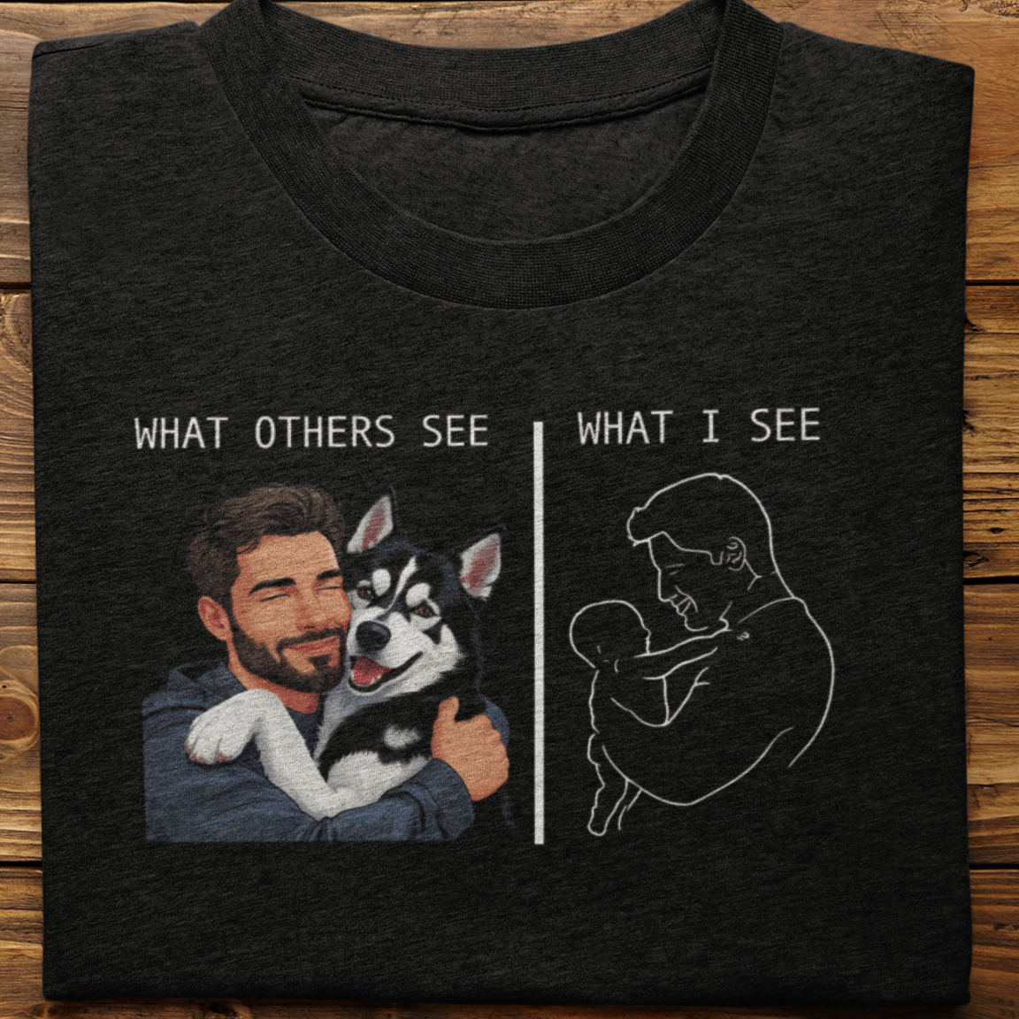 Husky : What Others See Tshirt Unisex(White-Male)