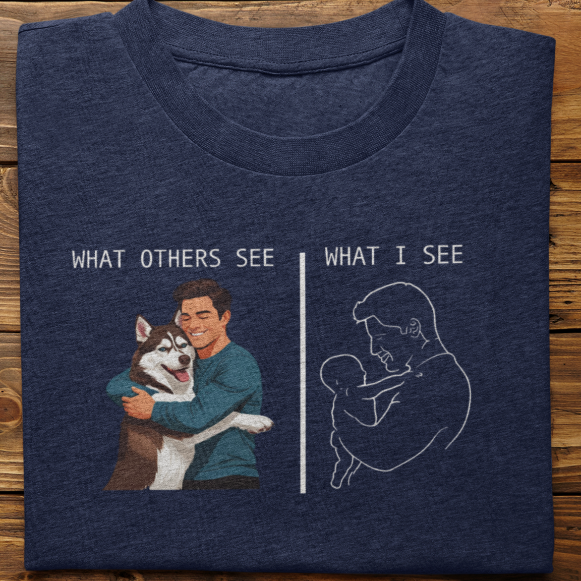 Husky : What Others See Tshirt Unisex(Brown-Male)