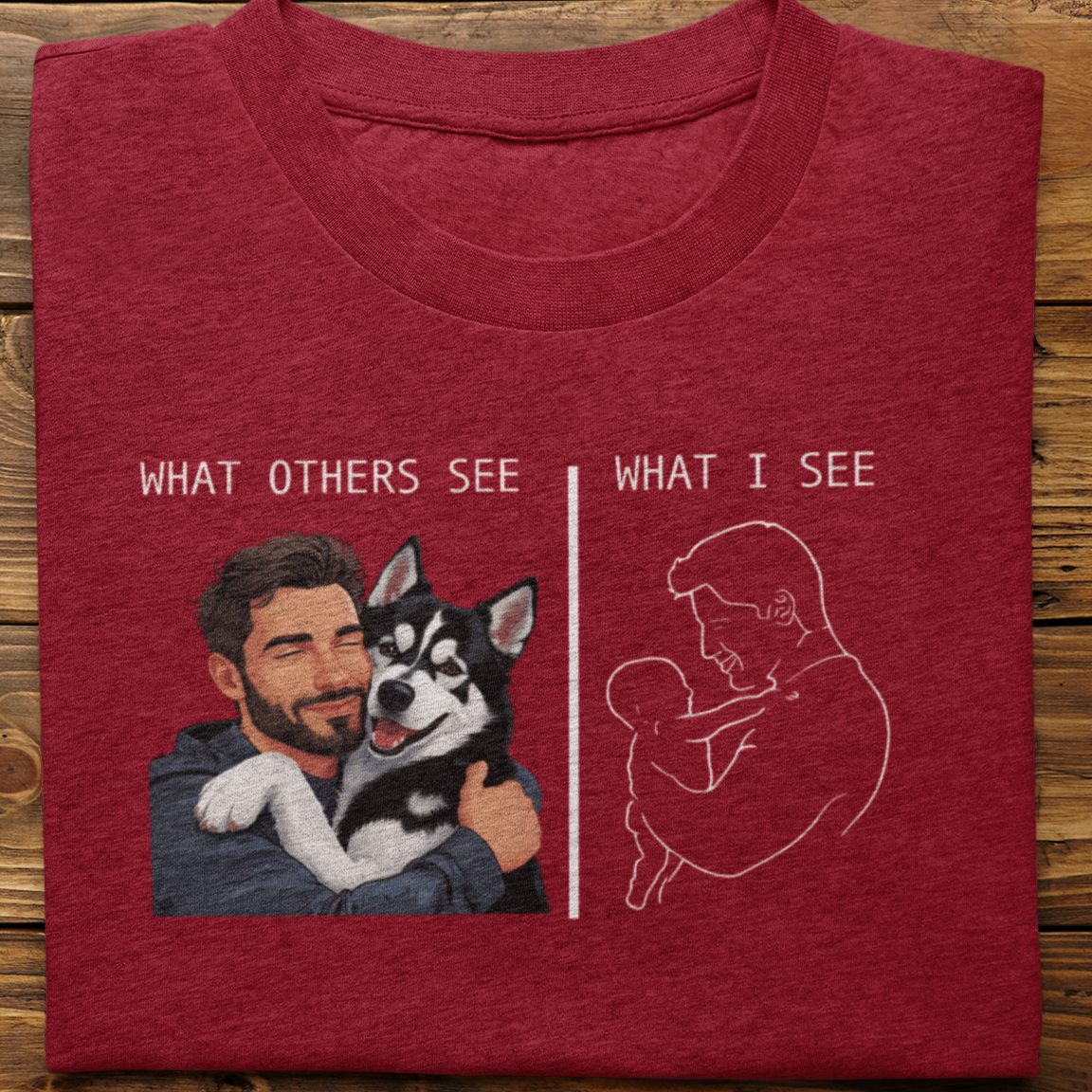 Husky : What Others See Tshirt Unisex(White-Male)
