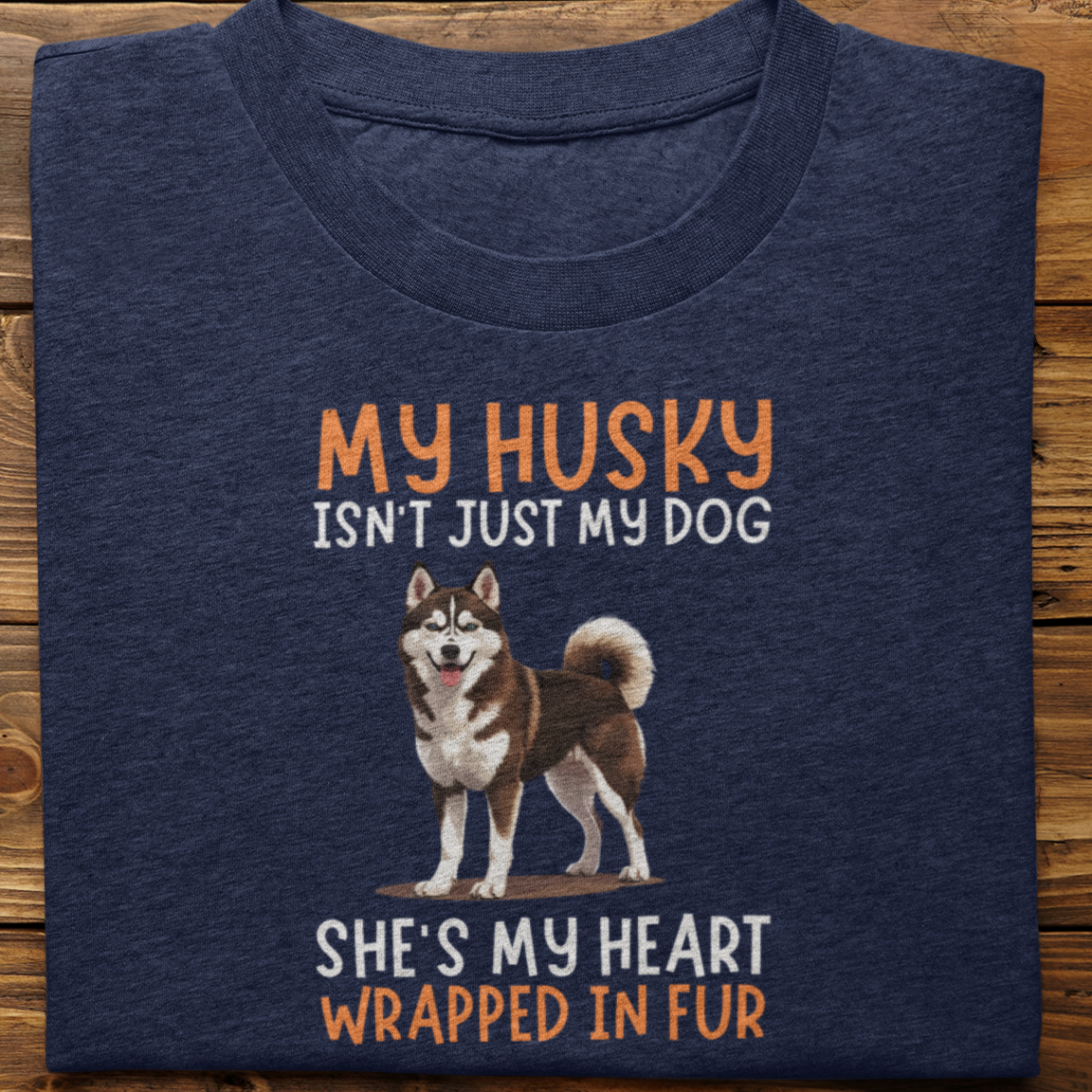 Husky : My Husky Isn't Just Tshirt Unisex(Brown-She)