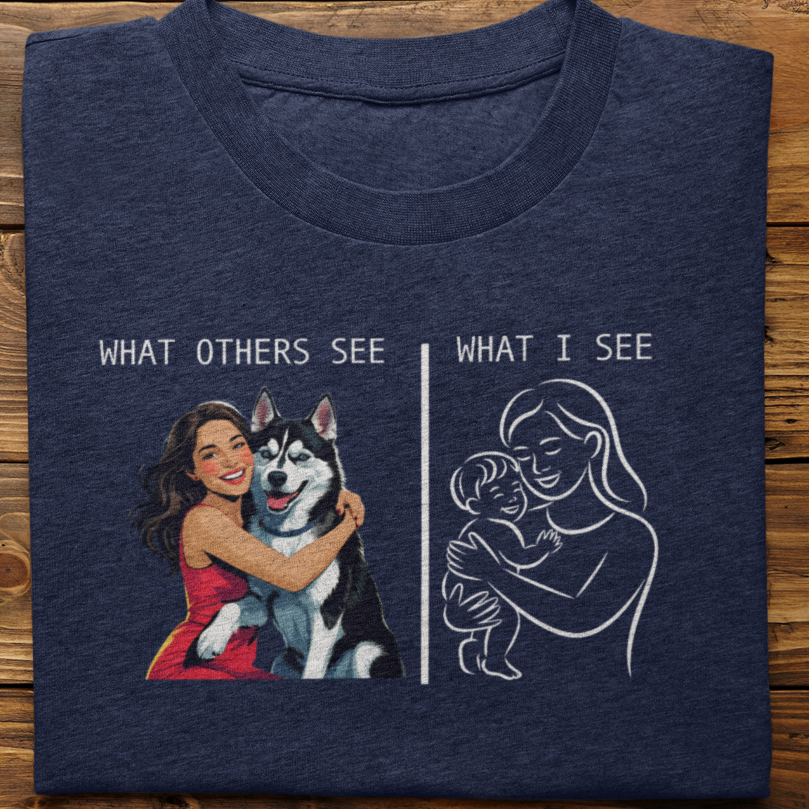 Husky : What Others See Tshirt Unisex(White-Female)