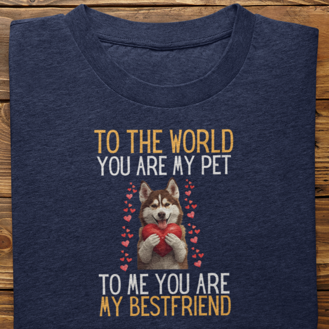 Husky : To The World Bestfriend Tshirt Unisex(Brown)