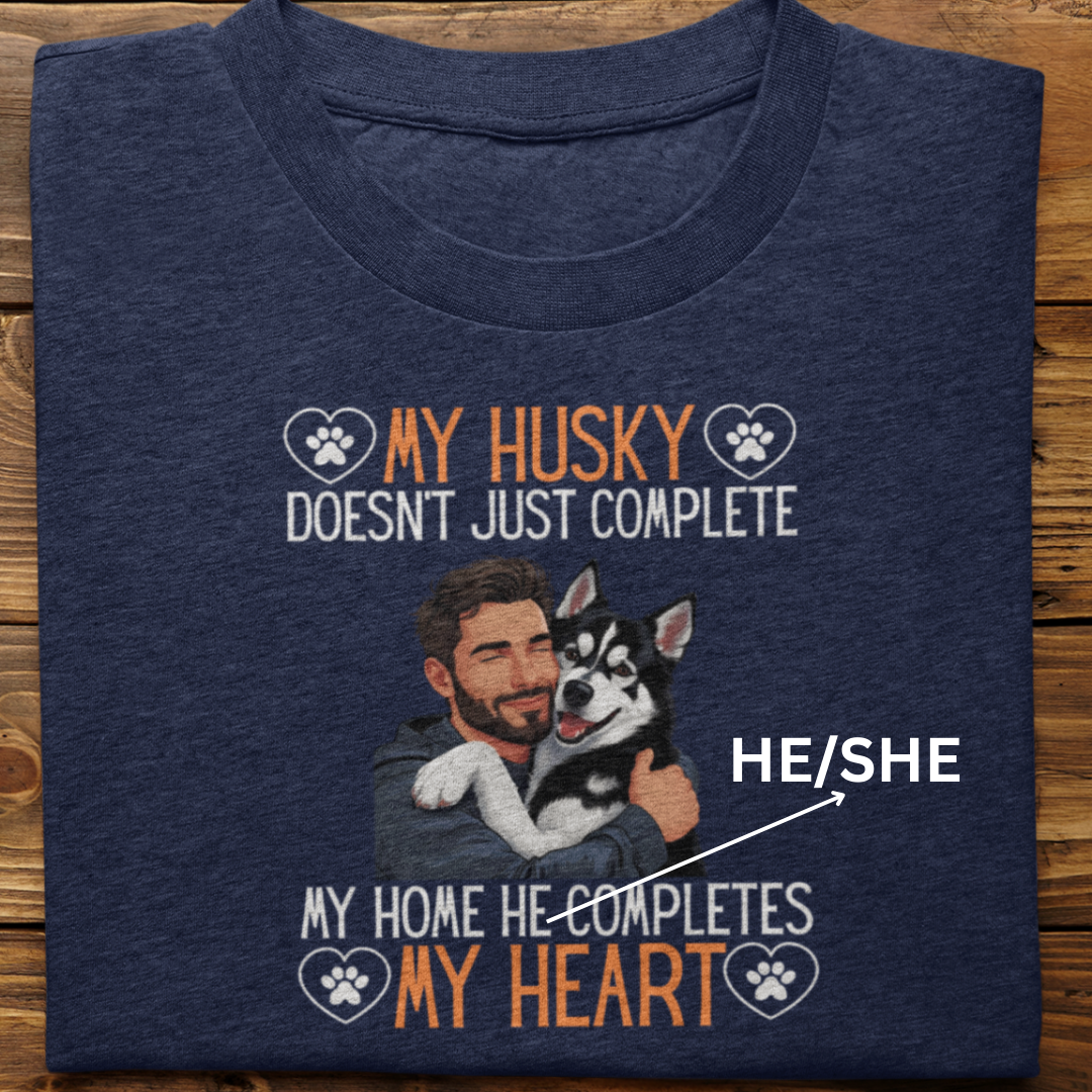 Husky : My Husky Completes My Heart Tshirt Unisex(Black-Male)