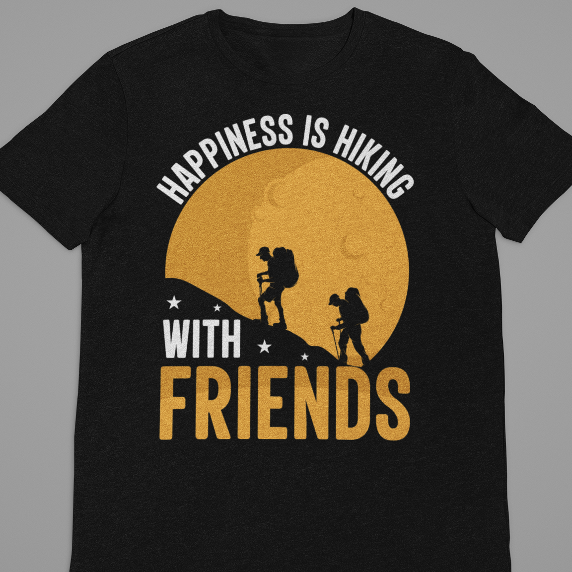 hiking : Happiness Is Hiking With Friends Tshirt Unisex