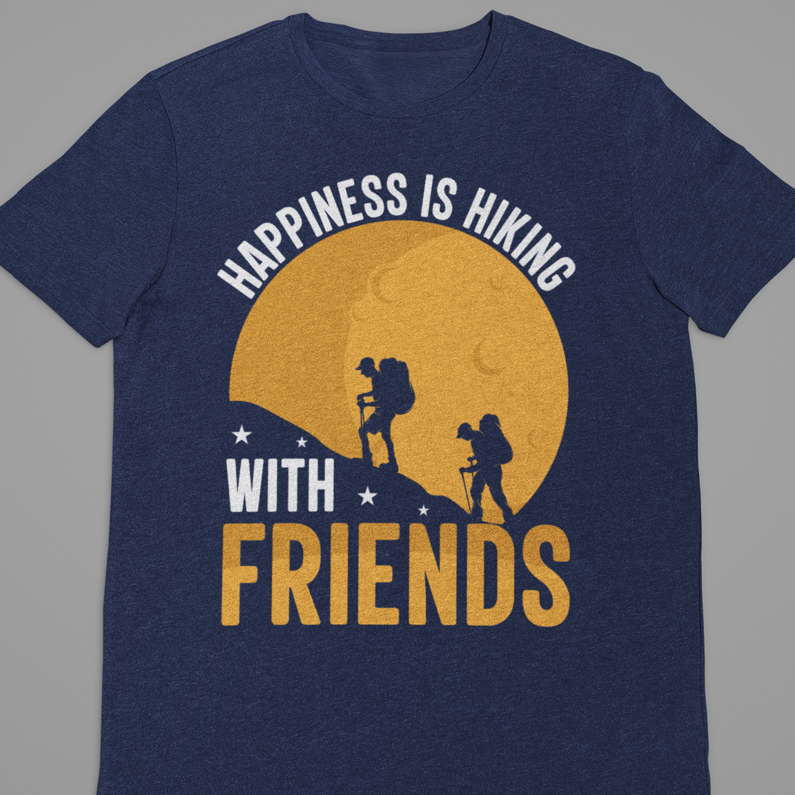 hiking : Happiness Is Hiking With Friends Tshirt Unisex