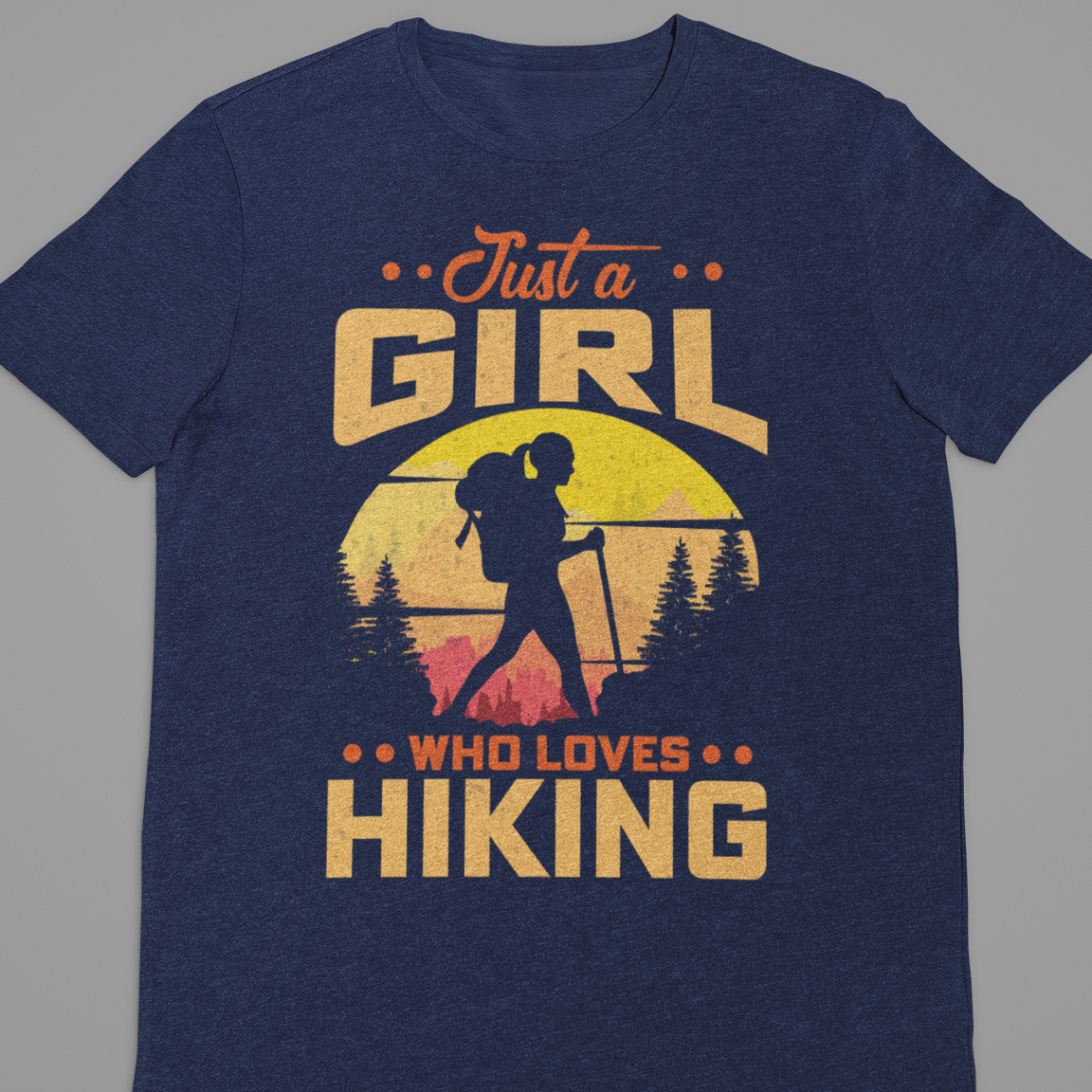 Hiking : Just A Girl Who Loves Hiking Tshirt Unisex