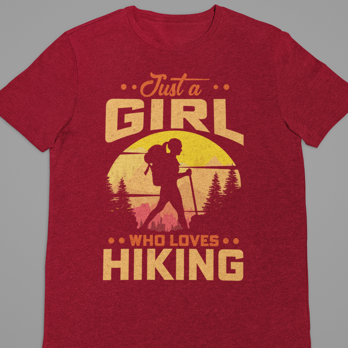 Hiking : Just A Girl Who Loves Hiking Tshirt Unisex