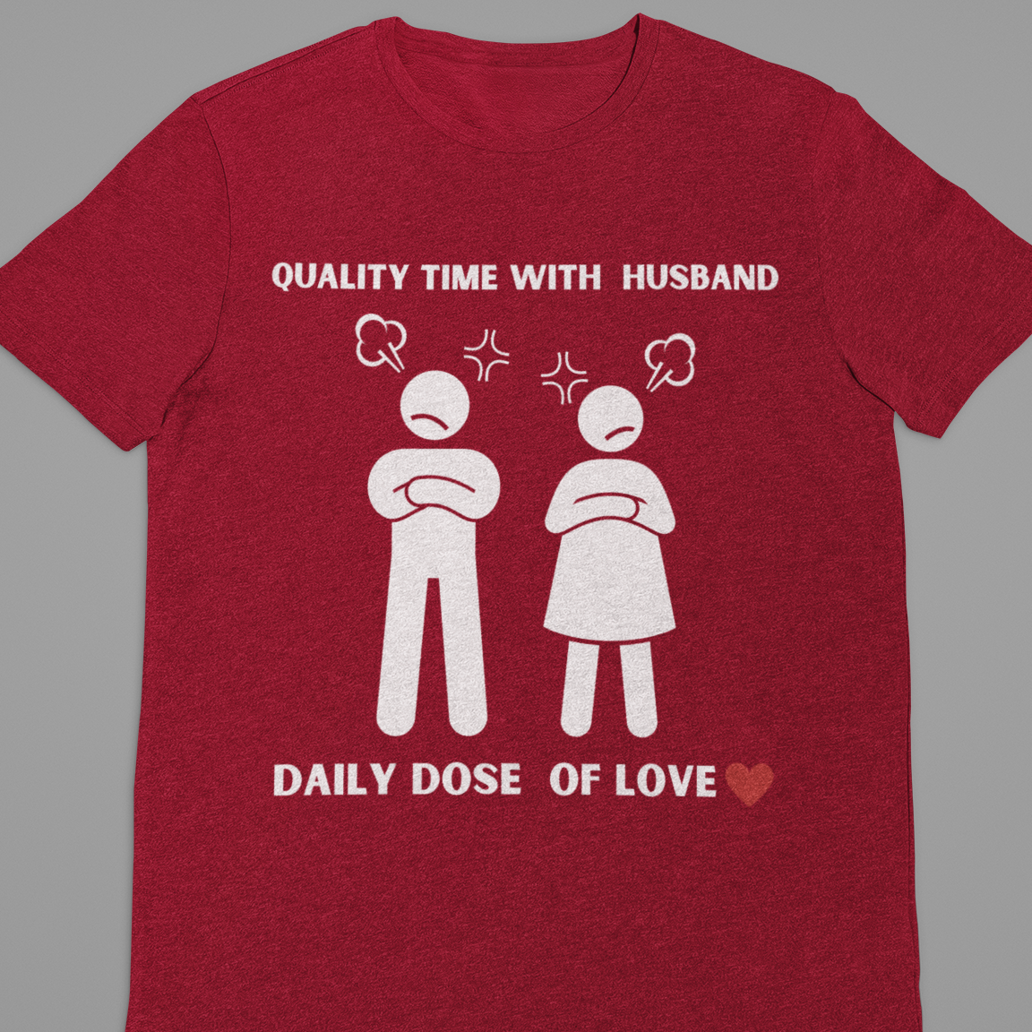 Husband Wife : Quality Time With Husband Tshirt Unisex