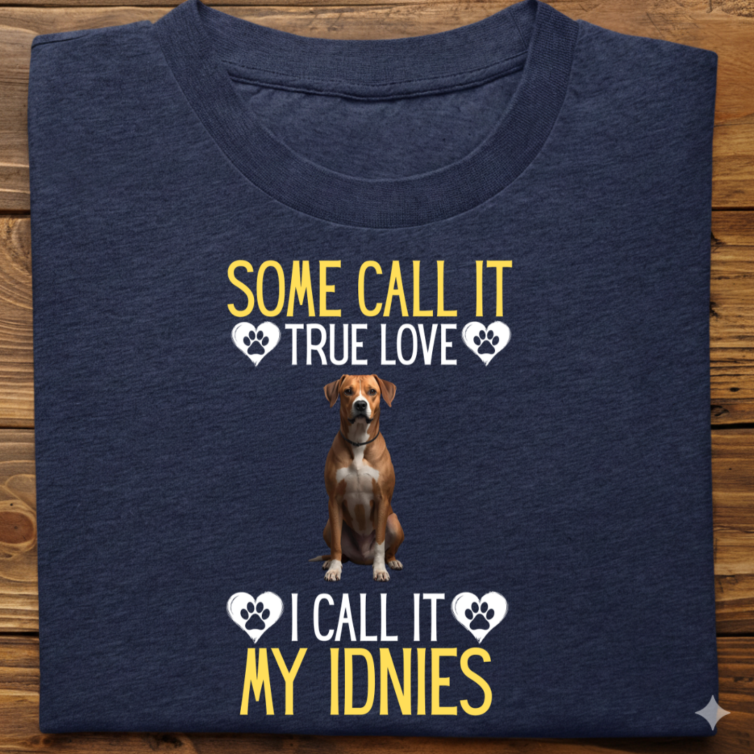 Indies : Some Call True Love Tshirt Unsiex