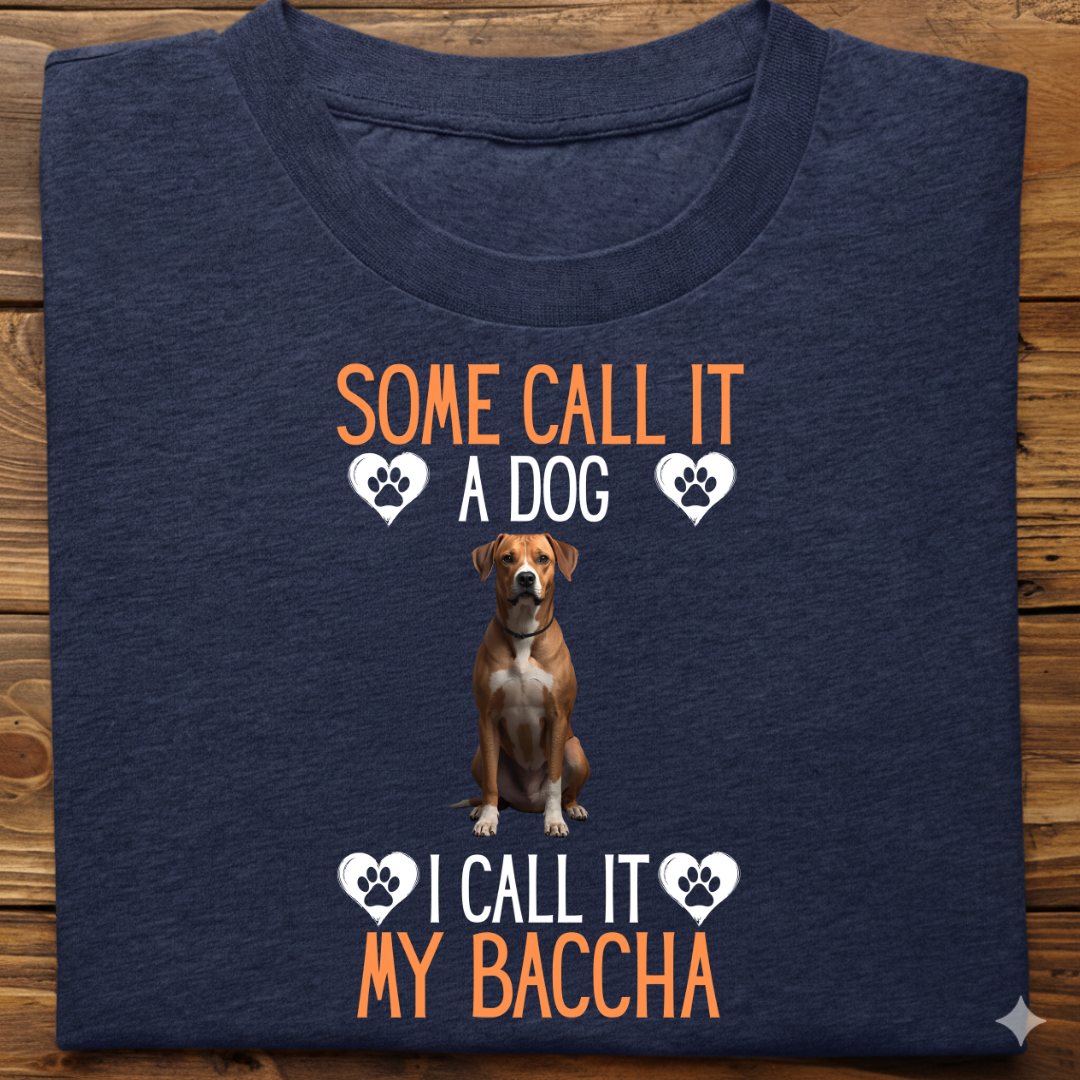 Indies : Some Call My Baccha Tshirt Unisex