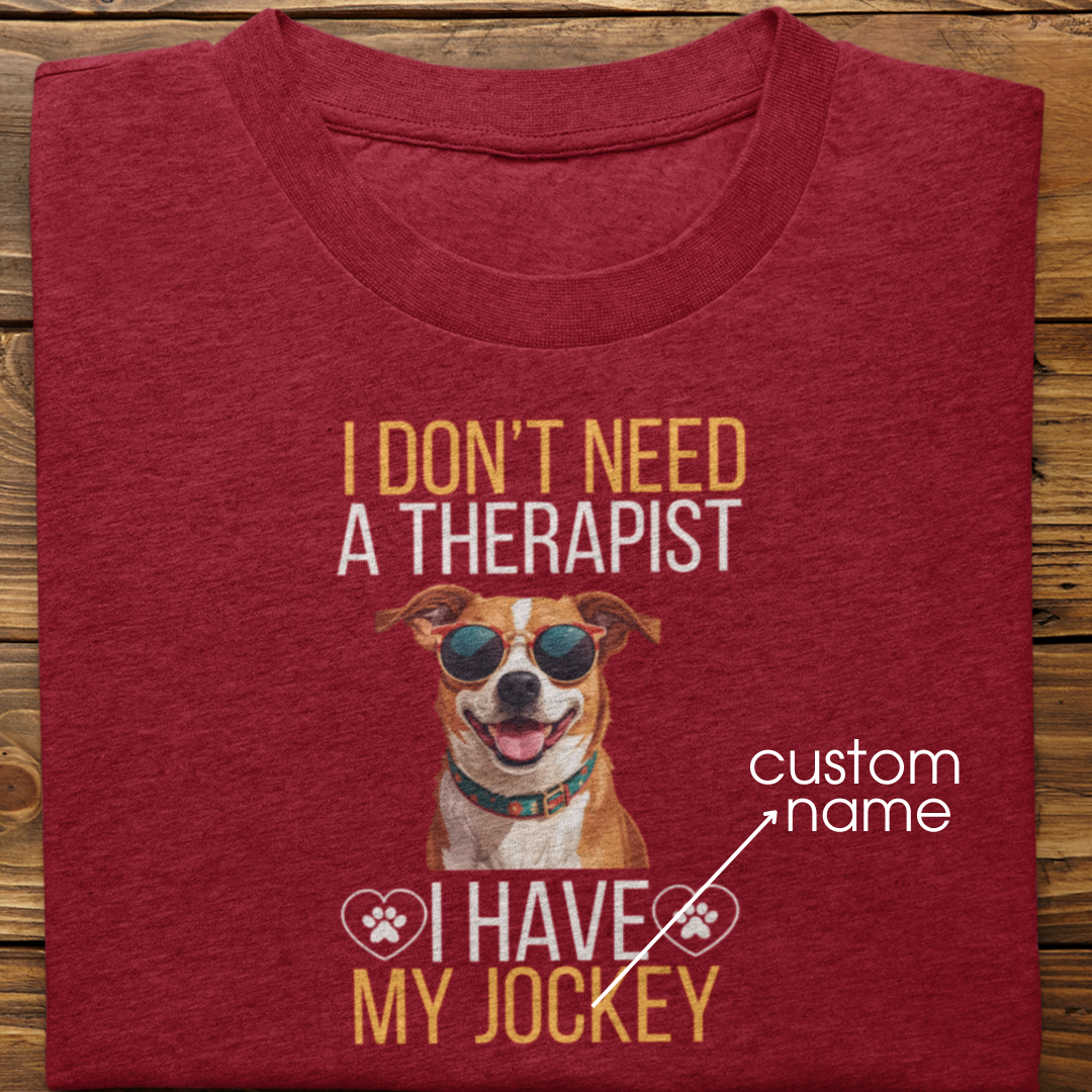 Indies : I don't Need A Therapist Tshirt Unisex