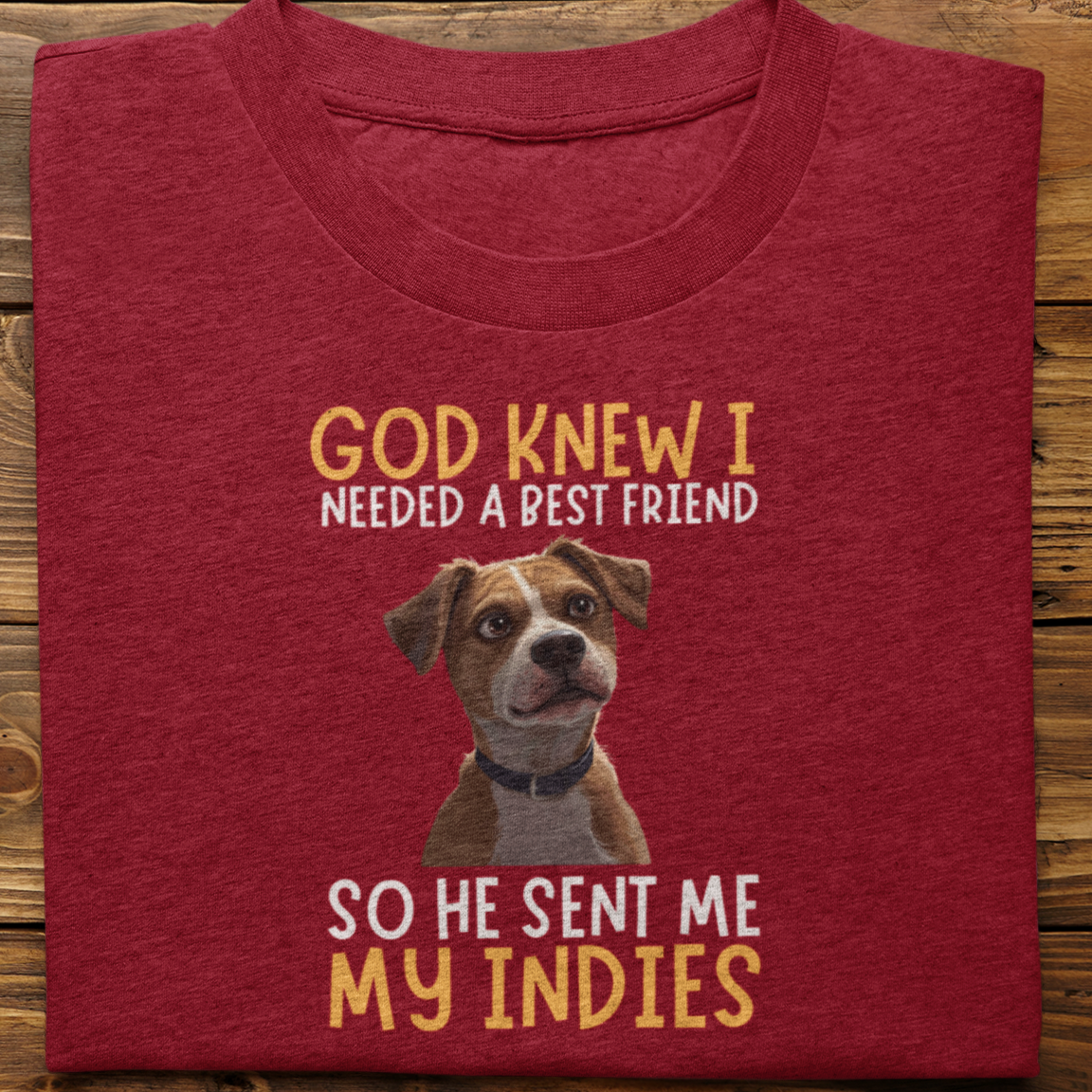 Indies : God Knew I Needed Best Friend Tshirt Unisex