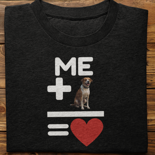 Indies : Me +Dog = Love Tshirt Unisex