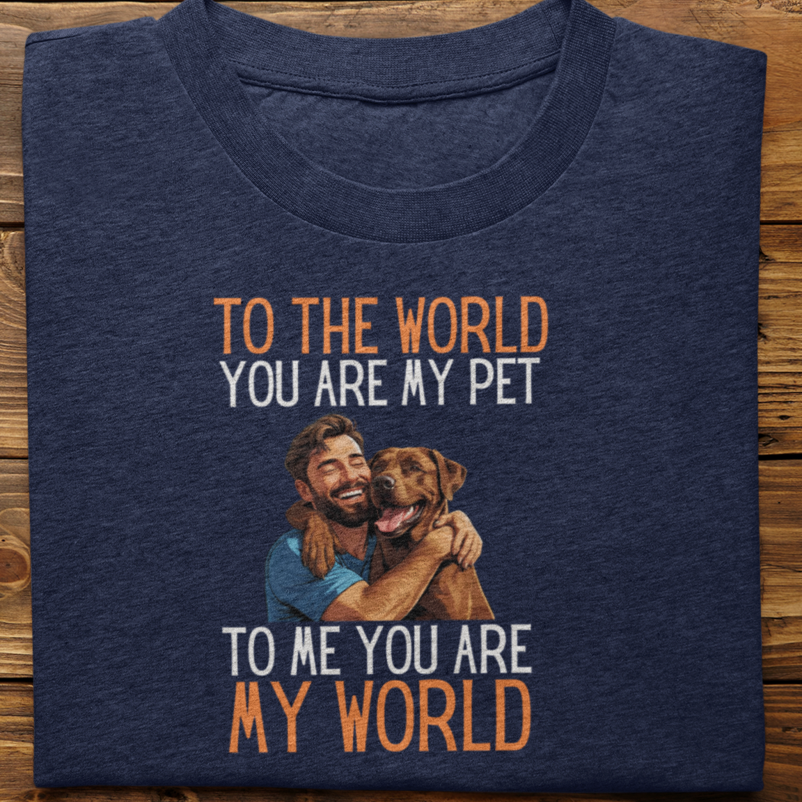 Labrador : To the World Hug Tshirt unisex(Brown-Male)