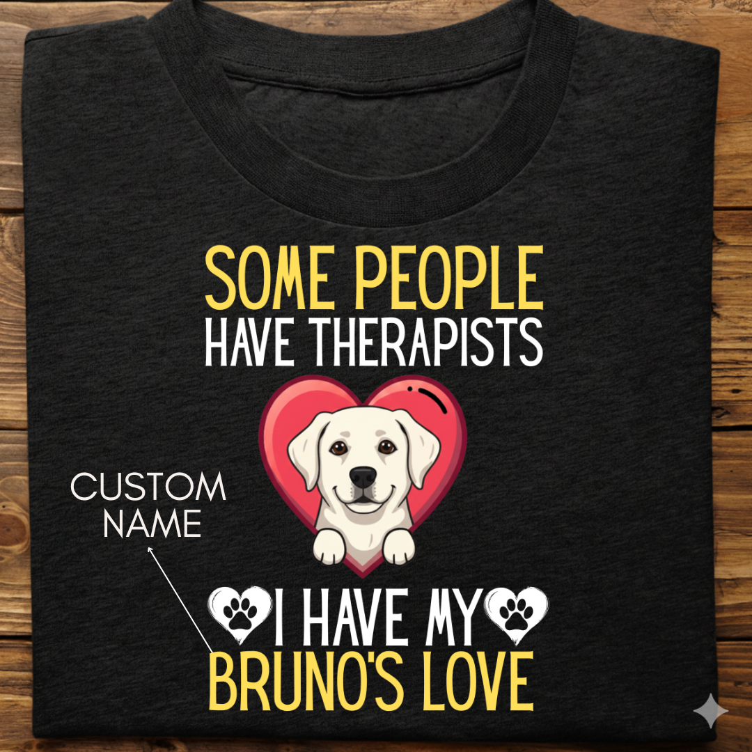 Labrador : Some People Therapists Tshirt Unisex(White)
