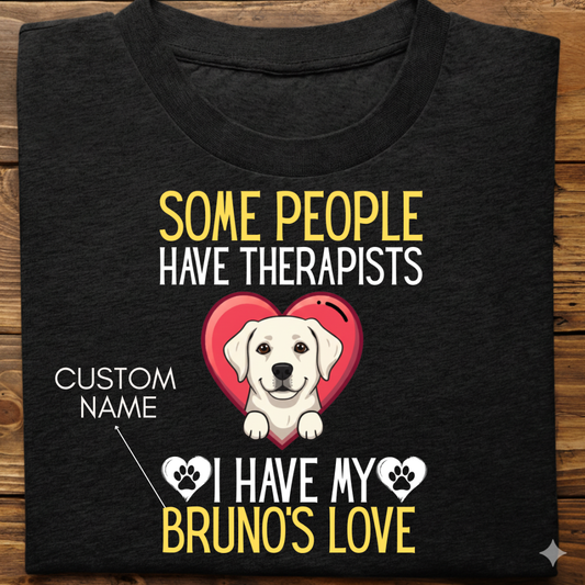 Labrador : Some People Therapists Tshirt Unisex(White)