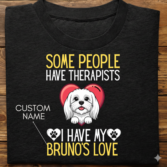 Lhasa Apso : Some People Therapists Tshirt Unisex