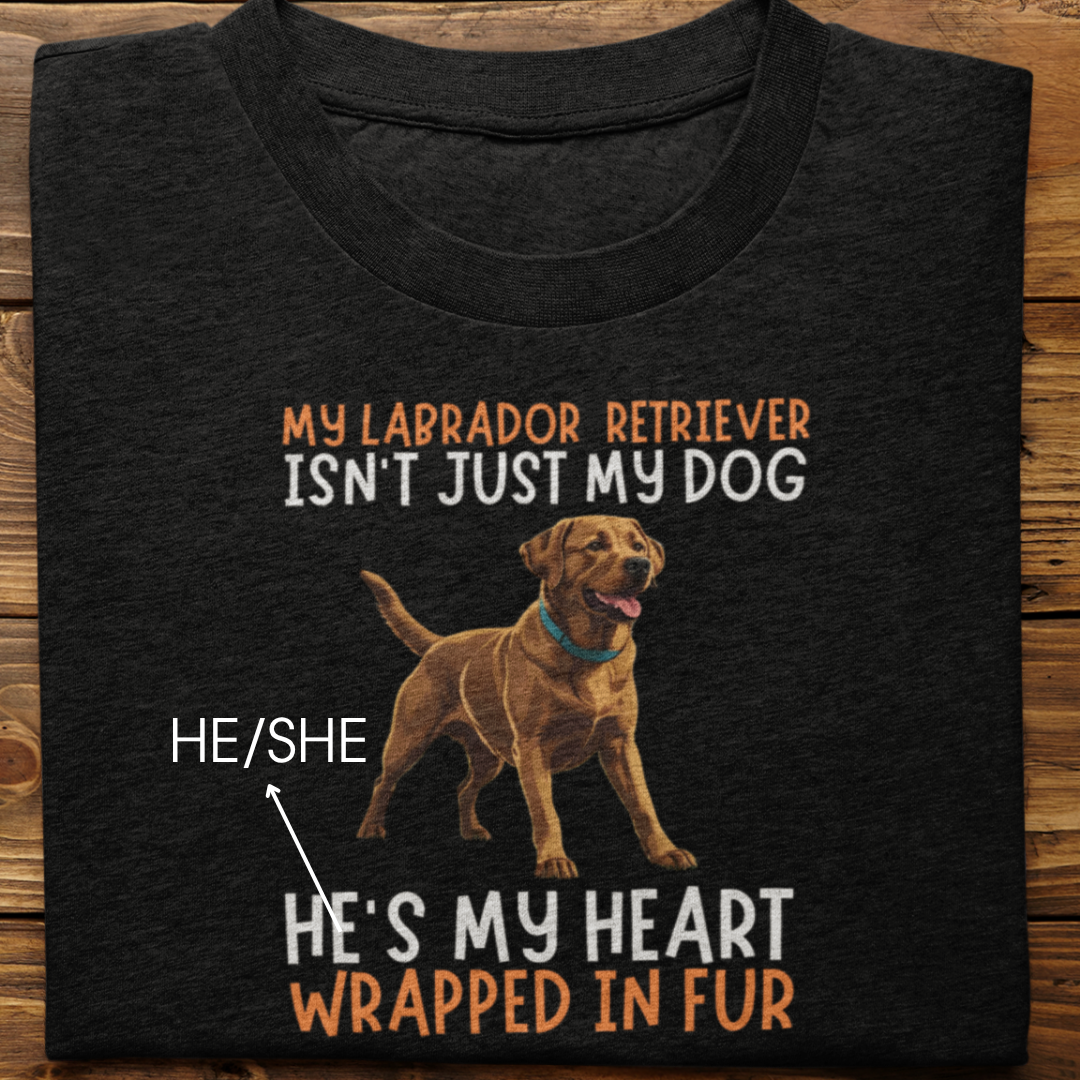 Labrador Retriever : My Labrador Isn't Just Tshirt Unisex(Brown)