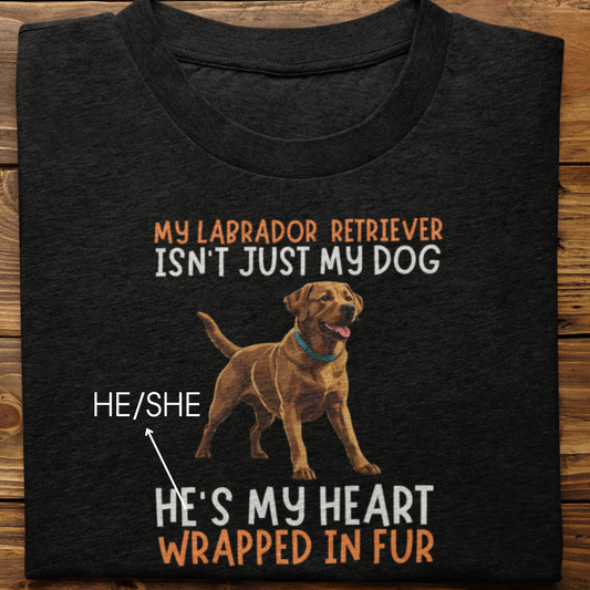 Labrador Retriever : My Labrador Isn't Just Tshirt Unisex(Brown)